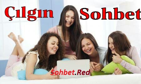 Çılgın Sohbet