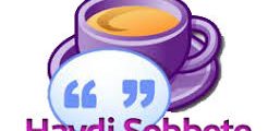 Haydi sohbete