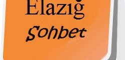 Elazığ Sohbet