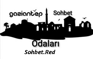 Gaziantep Seviyeli Sohbet