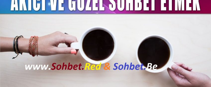 Güzel Sohbet