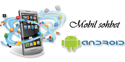 Mobil Chat Ve Mobil Sohbet