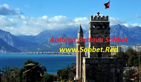 Antalya Bedava Sohbet