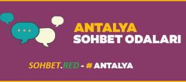 Antalya Muhabbet Odaları