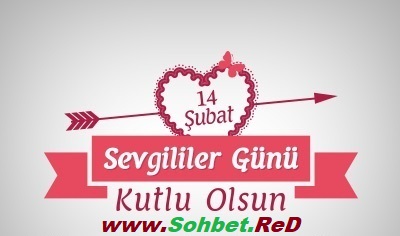 14 Şubat Sevgililer Günü Ve Sohbet