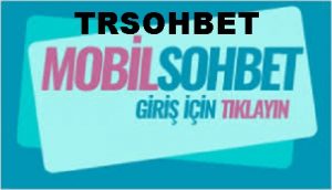 Trsohbet Mobil Chat