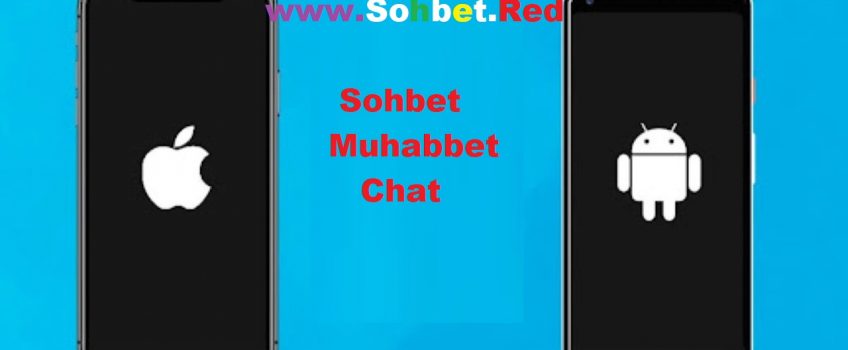 Android İos Mobil Sohbet