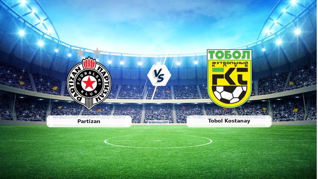 Partizan vs Tobol Kostanay
